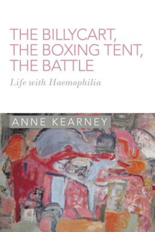 Livre Billycart, the Boxing Tent, the Battle Anne Kearney