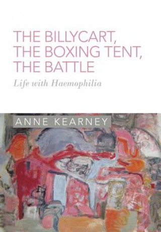 Livre Billycart, the Boxing Tent, the Battle Anne Kearney