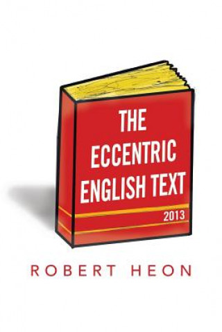 Kniha Eccentric English Text Robert Heon