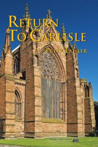 Kniha Return to Carlisle Peter Lawler