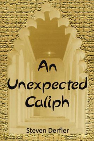 Kniha Unexpected Caliph Steven Derfler