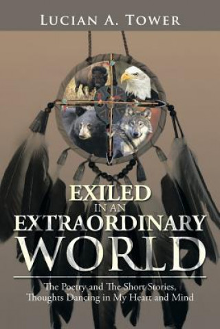 Carte Exiled in an Extraordinary World Lucian a Tower