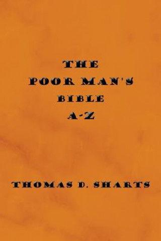 Книга Poor Man's Bible A-Z Thomas D Sharts