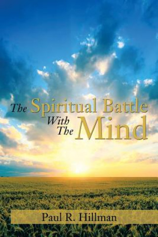 Kniha Spiritual Battle with the Mind Paul R Hillman