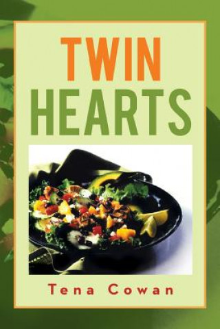 Kniha Twin Hearts Tena Cowan
