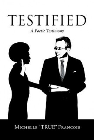 Carte Testified Michelle ''True'' Francois