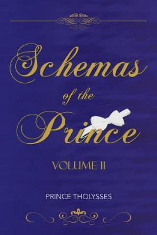 Książka Schemas of the Prince Volume II Prince Tholysses