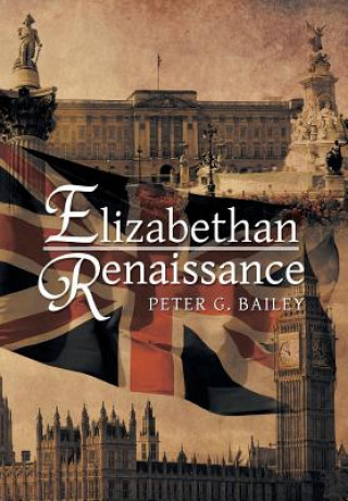 Kniha Elizabethan Renaissance Peter G Bailey