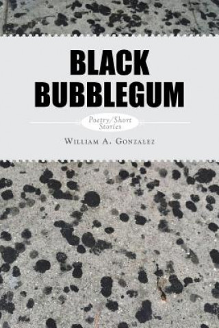 Kniha Black Bubblegum William a Gonzalez