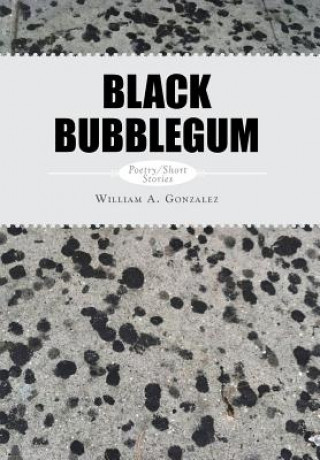 Książka Black Bubblegum William a Gonzalez