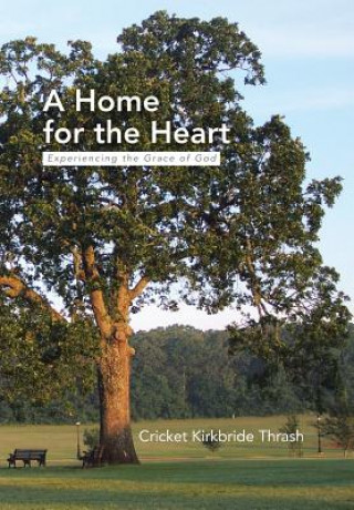 Книга Home for the Heart Cricket Kirkbride Thrash