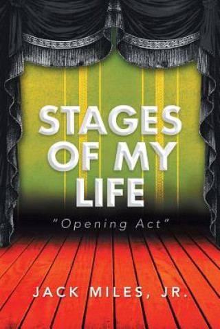 Книга Stages of My Life Jack Miles Jr