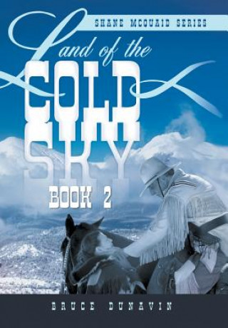 Książka Land of the Cold Sky Book 2 Bruce Dunavin