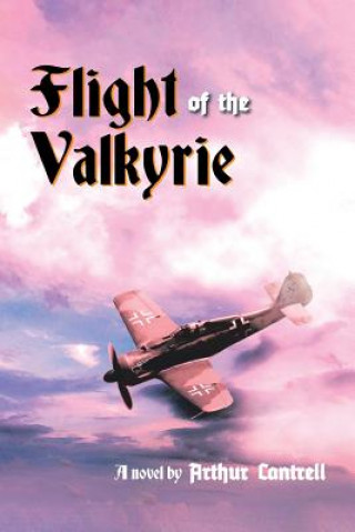 Książka Flight of the Valkyrie Arthur Cantrell