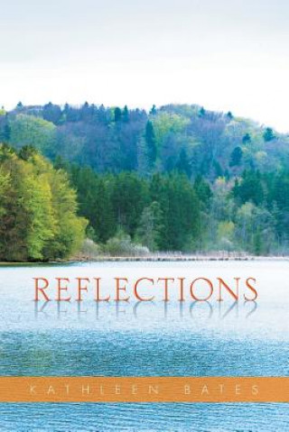 Könyv Reflections Kathleen Bates