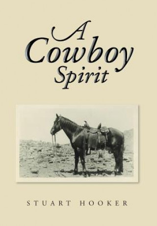 Kniha Cowboy Spirit Stuart Hooker