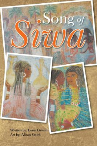 Kniha Song of Siwa Louis Grivetti