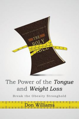 Könyv Power of the Tongue and Weight Loss Don Williams