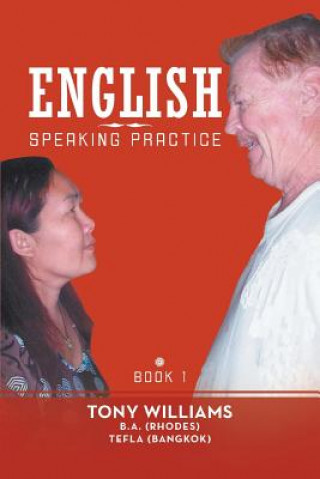 Knjiga English Speaking Practice Tony Williams