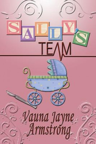 Buch Sally's Team Vauna Jayne Armstrong