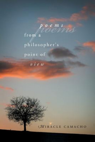 Knjiga Poems from a Philosopher's Point of View Miracle Camacho