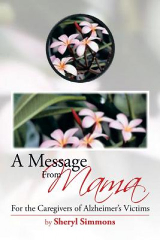 Kniha Message from Mama Sheryl Simmons