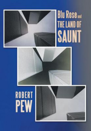 Buch Blu Rose and the Land of Saunt Robert Pew