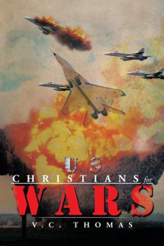 Βιβλίο Us-Christians-For-Wars V C Thomas