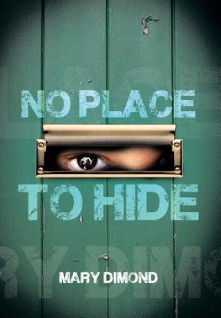 Книга No Place to Hide Mary Dimond