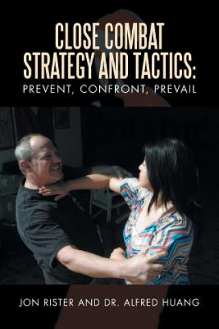 Carte Close Combat Strategy and Tactics Dr Alfred Huang