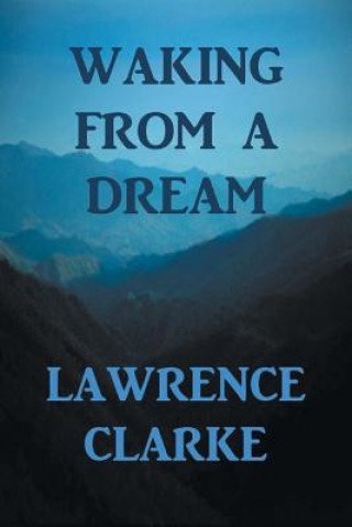 Книга Waking from a Dream Lawrence Clarke