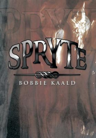 Kniha Spryte Bobbie Kaald