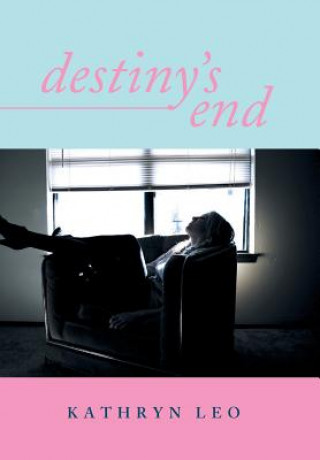 Könyv Destiny's End Kathryn Leo
