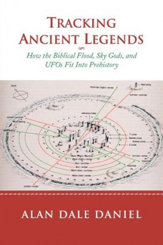 Книга Tracking Ancient Legends Alan Dale Daniel