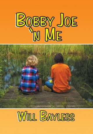 Libro Bobby Joe 'n Me Will Bayless