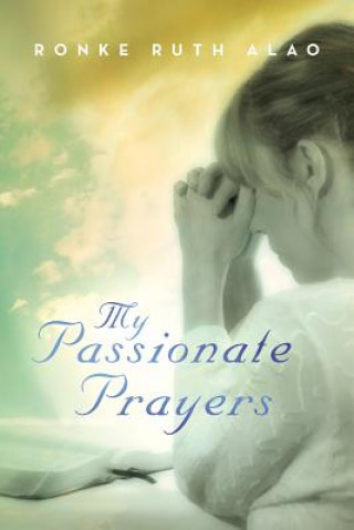 Buch My Passionate Prayers Ronke Ruth Alao