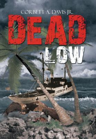 Книга Dead Low Corbett a Davis Jr