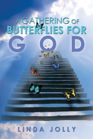 Libro Gathering of Butterflies for God Linda Jolly