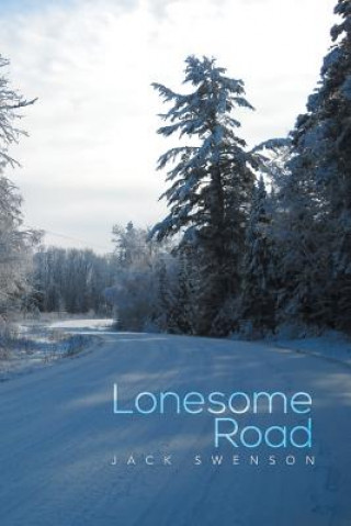 Buch Lonesome Road Jack (Canada College) Swenson