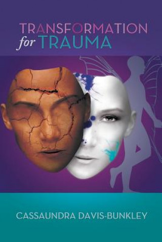 Книга Transformation for Trauma Cassaundra Davis-Bunkley
