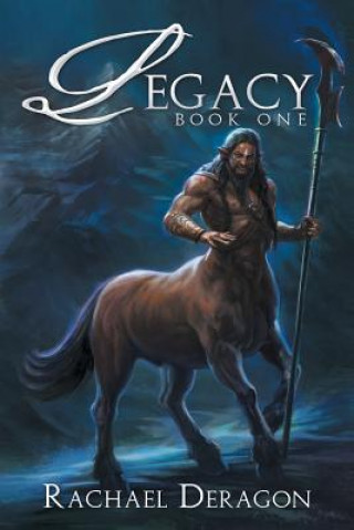 Kniha Legacy Rachael Deragon