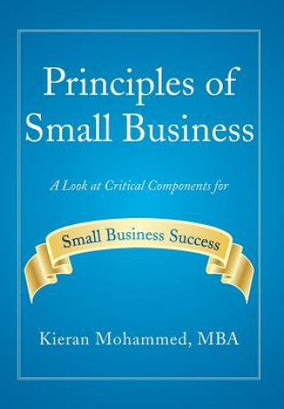 Kniha Principles of Small Business Kieran Mohammed Mba