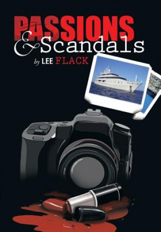 Kniha Passions & Scandals Lee Flack