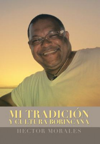 Kniha Mi Tradicion y Cultura Borincana Hector Morales