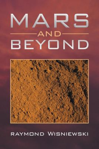 Book Mars and Beyond Raymond Wisniewski