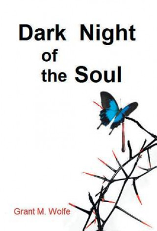 Книга Dark Night of the Soul Grant Montgomery Wolfe