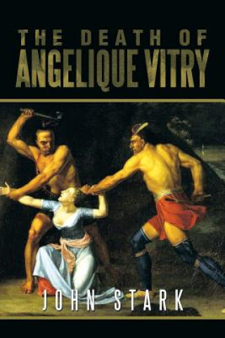 Kniha Death of Angelique Vitry Stark