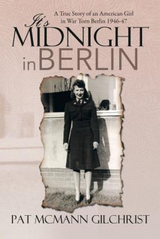 Kniha It's Midnight in Berlin Pat McMann Gilchrist