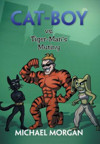 Carte Cat-Boy vs. Tiger-Man's Mutiny Michael Morgan
