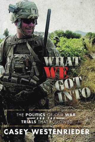 Boek What We Got Into Casey Westenrieder